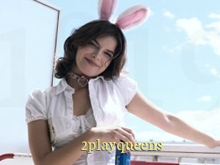 2playqueens
