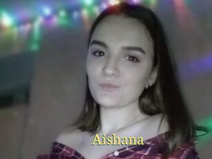 Aishana
