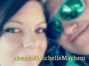 AlexAndMichelleMayhem