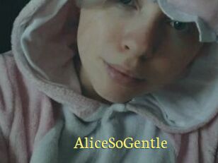 AliceSoGentle