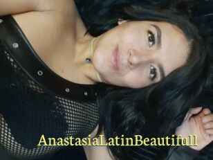 AnastasiaLatinBeautifull