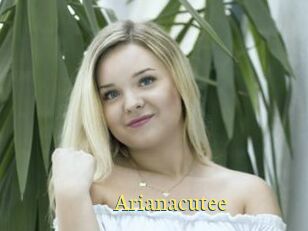 Arianacutee