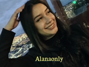 Alanaonly