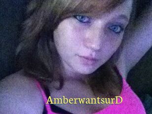 AmberwantsurD