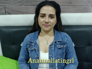 Anaturallatingrl