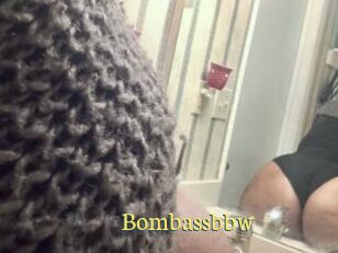 Bombassbbw