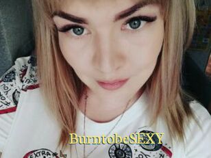 BurntobeSEXY