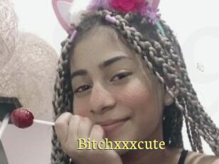 Bitchxxxcute