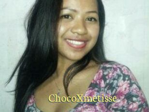 ChocoXmetisse