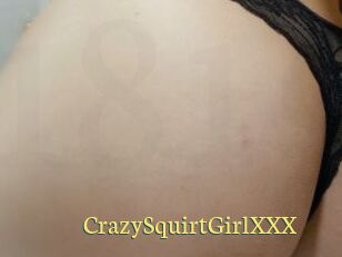 CrazySquirtGirlXXX