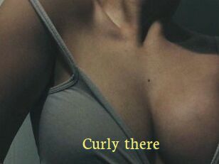 Curly_there