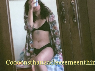 Coooonsthanzacleeeemeenthine