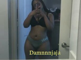 Damnnnjaja