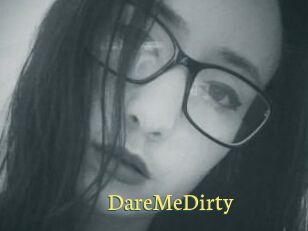 DareMeDirty