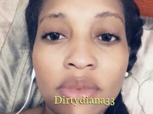 Dirtydiana33