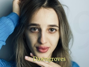 Dawngroves