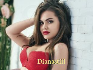 Dianastill