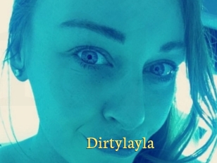 Dirtylayla