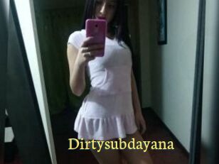 Dirtysubdayana