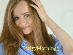 EarlyyMorningg