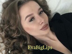 EvaBigLips