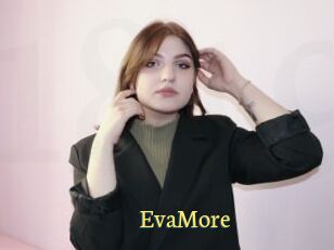 EvaMore