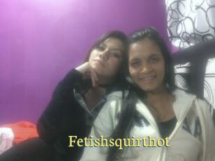 Fetishsquirthot