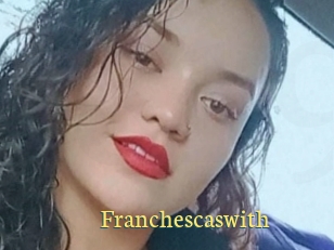 Franchescaswith