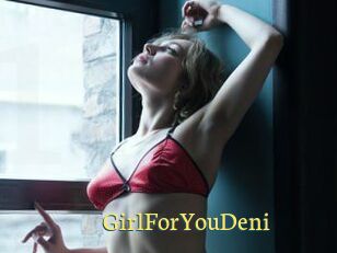 GirlForYouDeni