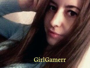 GirlGamerr