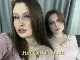 Henriettaandedin