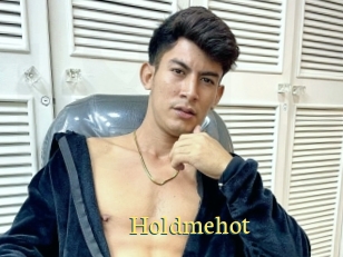 Holdmehot