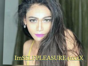 ImSELFPLEASURE4uxxX