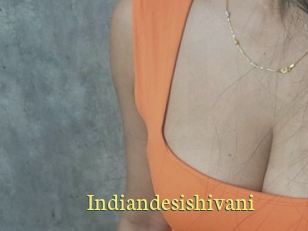 Indiandesishivani