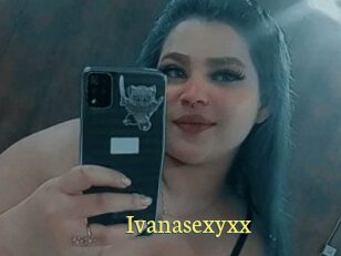 Ivanasexyxx