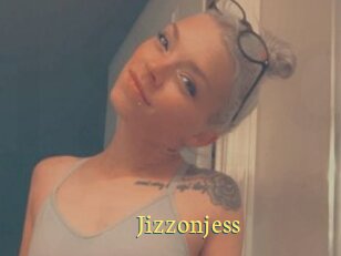 Jizzonjess