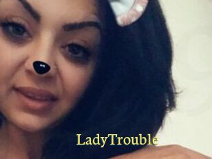 LadyTrouble
