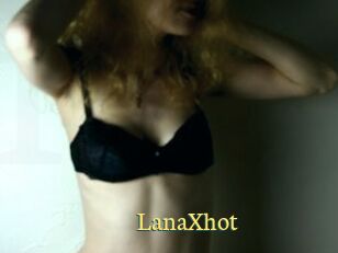LanaXhot