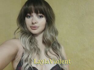 LaylaViolent