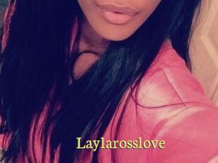 Laylarosslove