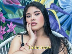 LolaGrase
