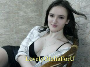 LovelyOfeliaForU