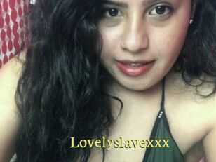 Lovelyslavexxx