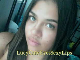 LucyCuteEyesSexyLips