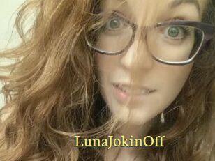 LunaJokinOff