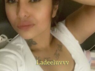 Ladeeluvvv