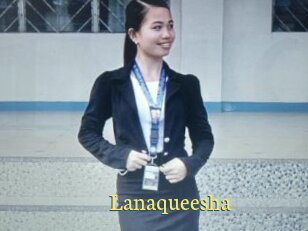 Lanaqueesha
