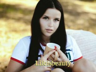 Lifeisbeauty
