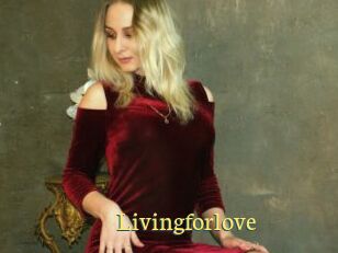 Livingforlove