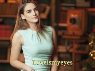 Loveismyeyes